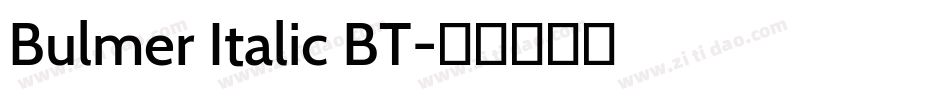 Bulmer Italic BT字体转换